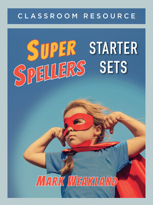 cover image of Super Spellers Starter Sets